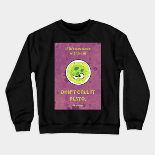 Petulant Pesto Crewneck Sweatshirt